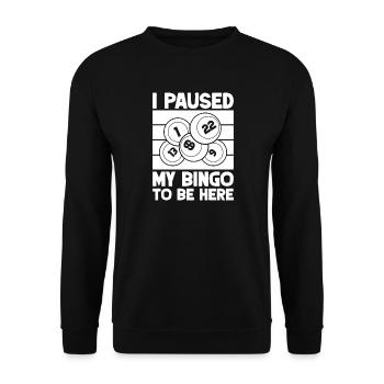Joueur de bingo, je me suis arrêté pour être ici bingo - Sweat-shirt Unisexe - noir - Devant - Alina (178cm) & Michal (187cm)
