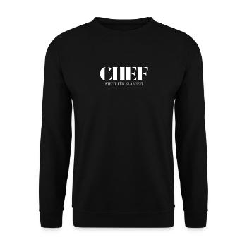 Chief slogan stands for clarity - Unisex Sweatshirt - black - Front - Alina (178cm) & Michal (187cm)