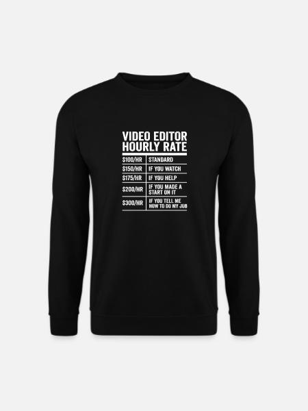 Videoeditor Stundensatz lustiger Videograf Geschenk - Unisex Pullover - Schwarz