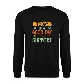 Social Worker Quote Today Is A Good Day Social - Unisex Sweatshirt - black - Front - Alina (178cm) & Michal (187cm)