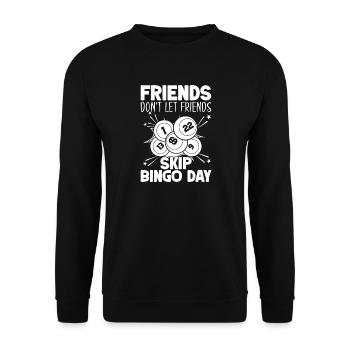 Les amis joueurs de bingo ne laissent pas sauter le bingo - Sweat-shirt Unisexe - noir - Devant - Alina (178cm) & Michal (187cm)