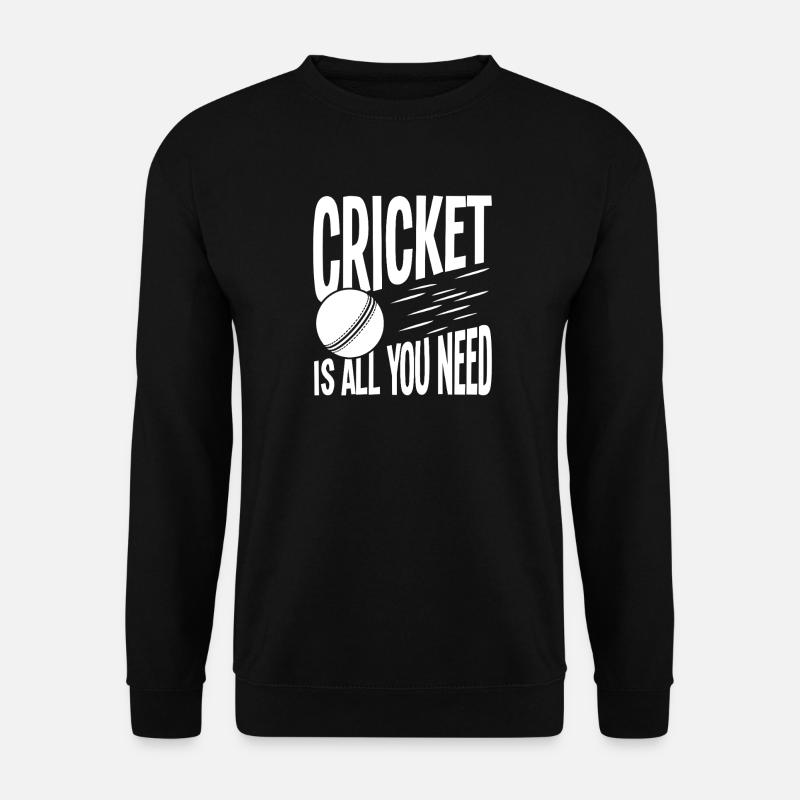 Cricket Ist Alles Was Du Brauchst - Unisex Pullover - Schwarz