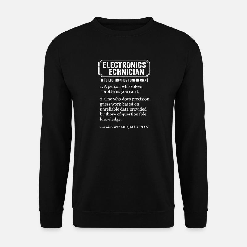 Elektroniktechniker – lustige Definition - Unisex Pullover - Schwarz