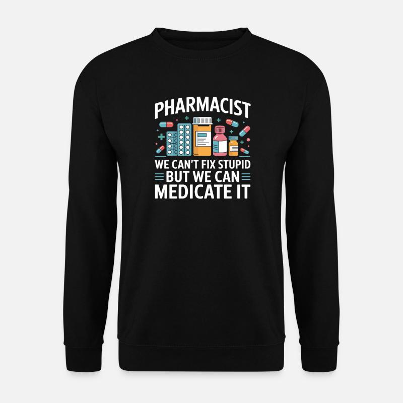 Apotheker Spruch: Medicate It - Unisex Pullover - Schwarz