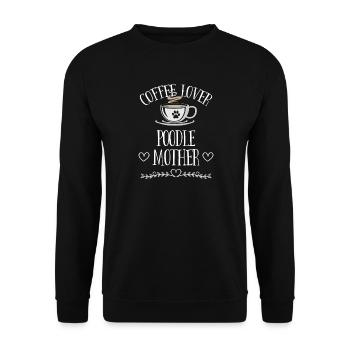 Kaffeeliebhaber-Pudel-Mutter - Unisex Pullover - Schwarz - Vorne - Alina (178cm) & Michal (187cm)