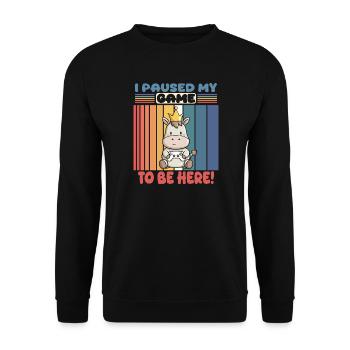 i paused my game to be here - zocken - Unisex Sweatshirt - black - Front - Alina (178cm) & Michal (187cm)