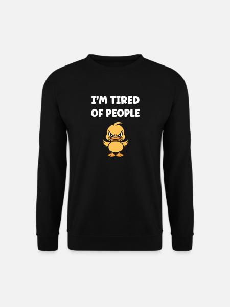 Fed up with people Grumpy Duck - Unisex Sweatshirt - black