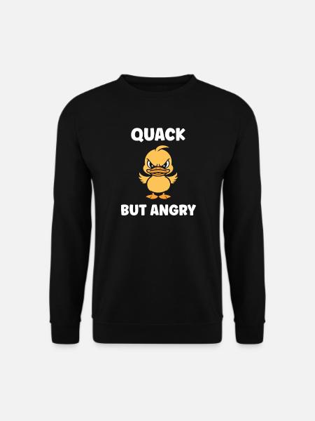 Angry Duckling: Quack But Angry - Unisex Sweatshirt - black