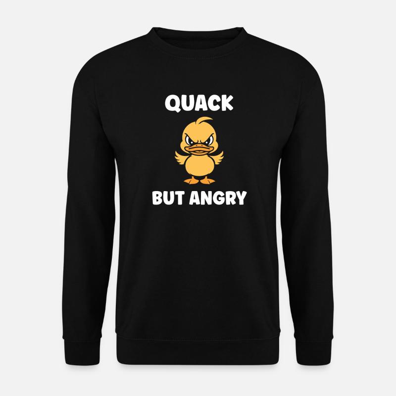 Angry Duckling: Quack But Angry - Unisex Sweatshirt - black
