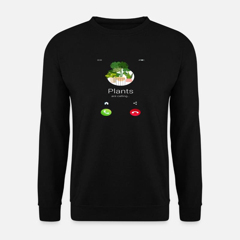 Plants Are Calling Plant Lover - Unisex Sweatshirt - black