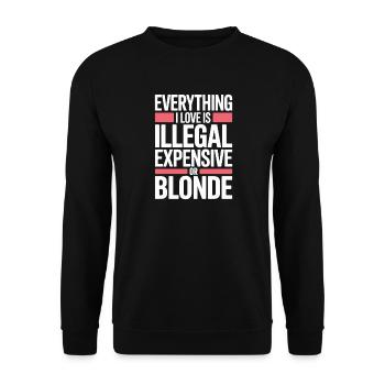 Everything I Love Illegal Expensive Blonde Männer - Unisex Pullover - Schwarz - Vorne - Alina (178cm) & Michal (187cm)