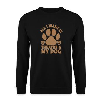 Théâtre musical : tout ce que je veux : mon chien & cadeau de théâtre - Sweat-shirt Unisexe - noir - Devant - Alina (178cm) & Michal (187cm)