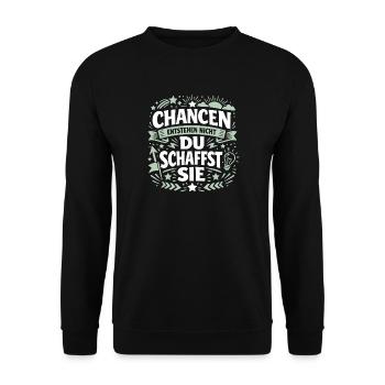 Opportunities don't arise, you create them - success - Unisex Sweatshirt - black - Front - Alina (178cm) & Michal (187cm)
