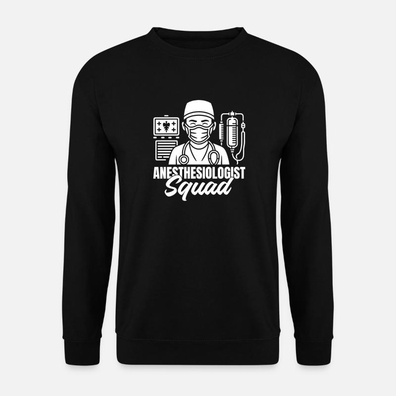 Anesthesiologist Squad Anesthesia - Unisex Sweatshirt - black