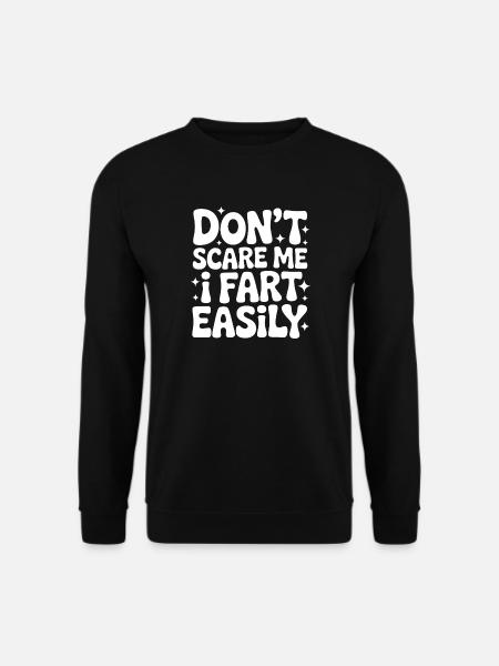 Farting Sayings Fart Funny Farting Gift - Unisex Sweatshirt - black