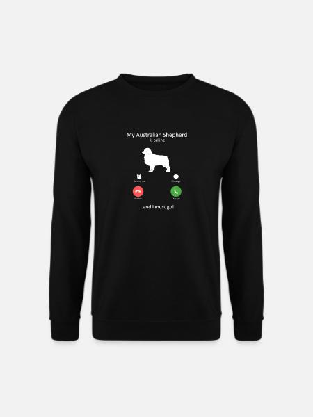 Australian Shepherd ruft, ich muss los, Hundemama. - Unisex Pullover - Schwarz