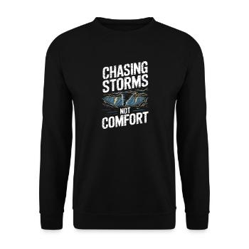 Chasing Storms Not Comfort Storm Chaser Tornado - Unisex Sweatshirt - black - Front - Alina (178cm) & Michal (187cm)