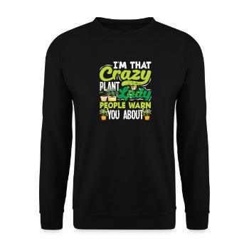 Crazy Plant Lady Plant Lover Mom Mom - Unisex Sweatshirt - black - Front - Alina (178cm) & Michal (187cm)
