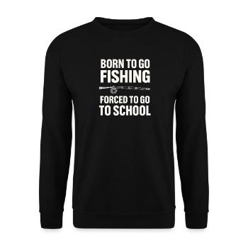 Né pour aller pêcher, forcé d’aller à l’école Pêcheur - Sweat-shirt Unisexe - noir - Devant - Alina (178cm) & Michal (187cm)