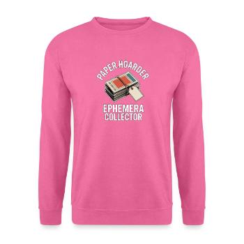 Paper Hoarder Ephemera Collector - Unisex Pullover - Pink - Vorne