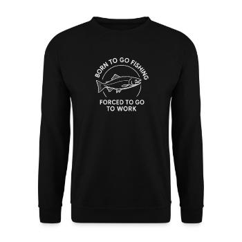 Né pour aller pêcher, forcé de travailler Pêcheur - Sweat-shirt Unisexe - noir - Devant - Alina (178cm) & Michal (187cm)