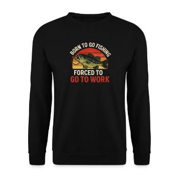 Né pour aller pêcher, forcé de travailler Pêcheur - Sweat-shirt Unisexe - noir - Devant - Alina (178cm) & Michal (187cm)