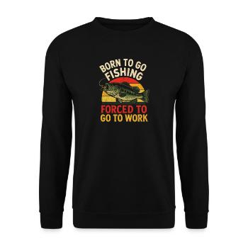 Né pour aller pêcher, forcé de travailler Pêcheur - Sweat-shirt Unisexe - noir - Devant - Alina (178cm) & Michal (187cm)