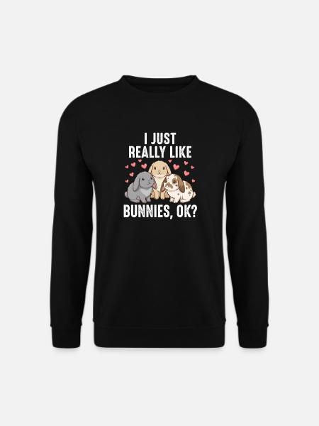 Süße Kaninchen - I Just Really Like Bunnies Ok - Unisex Pullover - Schwarz