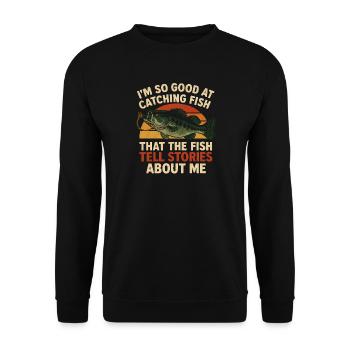 I'm So Good At Catching Fish Angler Saying Fishing - Unisex Sweatshirt - black - Front - Alina (178cm) & Michal (187cm)