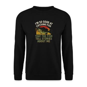 I'm So Good At Catching Fish Angler Saying Fishing - Unisex Sweatshirt - black - Front - Alina (178cm) & Michal (187cm)