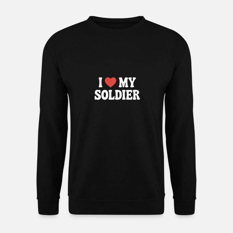 I love my Soldier - Unisex Pullover - Schwarz