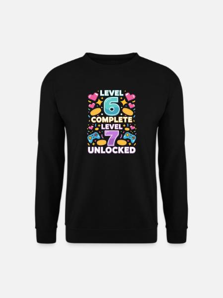 Level 6 Complete Level 7 Unlocked - Unisex Sweatshirt - black