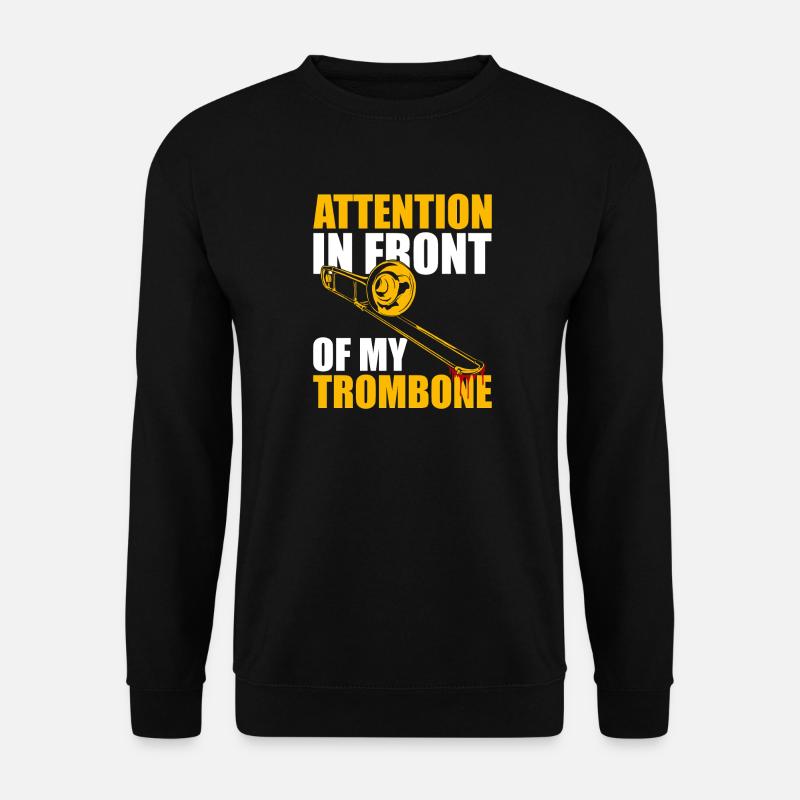 Attention Posaune Posaunenspieler Posaunist - Unisex Pullover - Schwarz