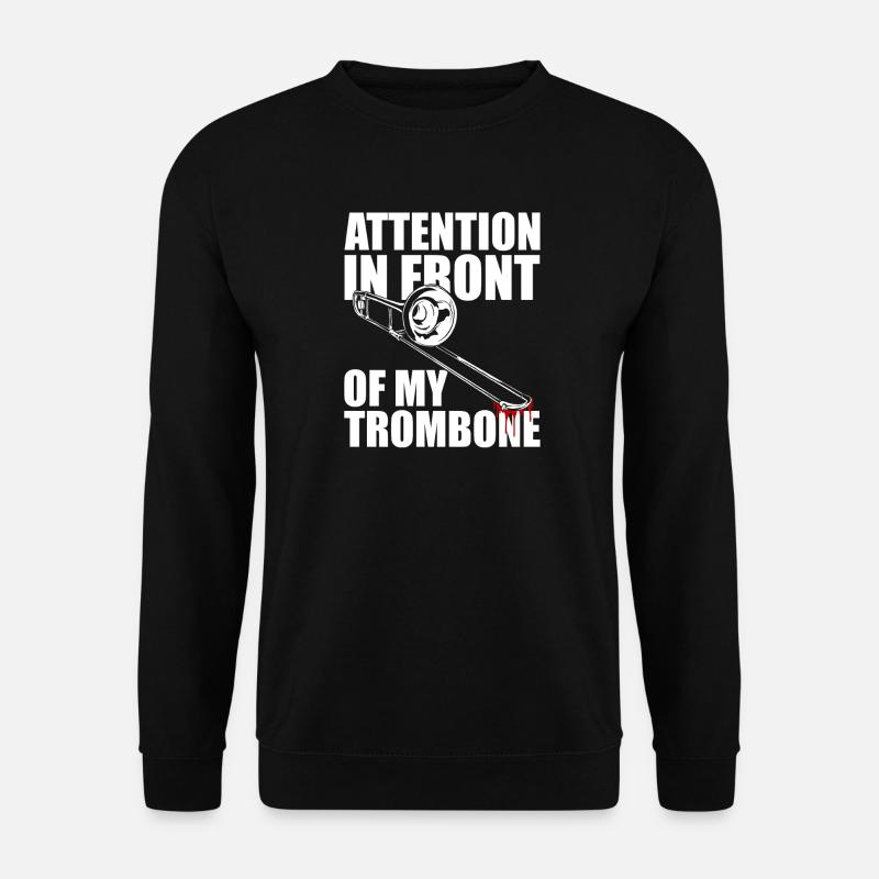Attention Trombone Trombone Player Trombonist - Unisex Sweatshirt - black