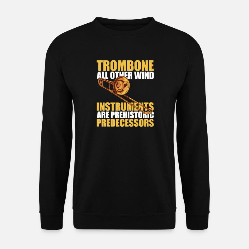 Wind instruments Trombone Trombone player Trombonist - Unisex Sweatshirt - black