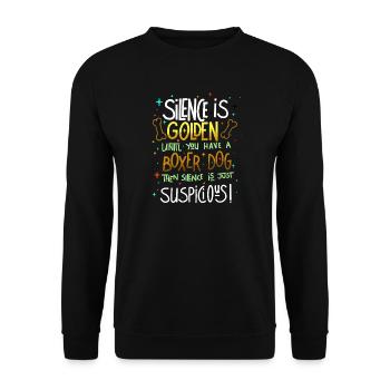 Silence Is Golden Unless You Have A Boxer  - Unisex Sweatshirt - black - Front - Alina (178cm) & Michal (187cm)