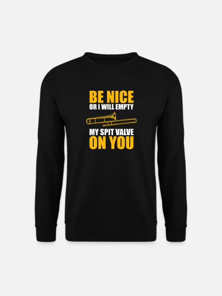 Be nice trombone trombone player trombonist - Unisex Sweatshirt - black