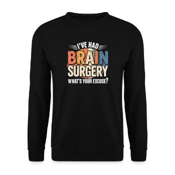 J’ai eu une opération du cerveau – quelle est ton excuse ? - Sweat-shirt Unisexe - noir - Devant - Alina (178cm) & Michal (187cm)