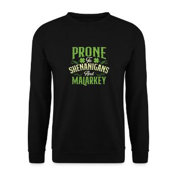 Prone To Shenanigans And Malarkey - Unisex Sweatshirt - black - Front - Alina (178cm) & Michal (187cm)