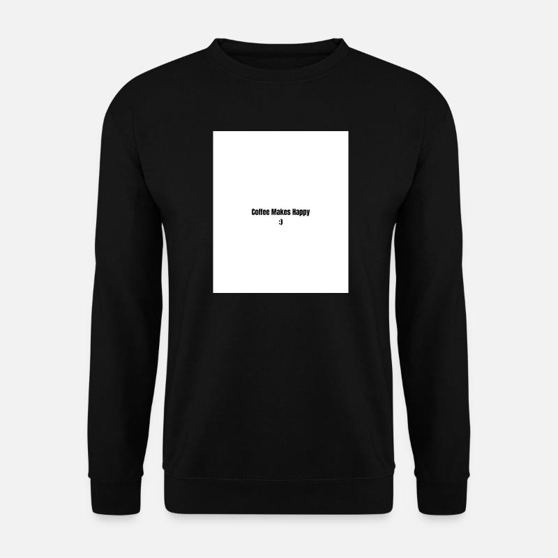Kaffee Macht Glücklich - Unisex Pullover - Schwarz