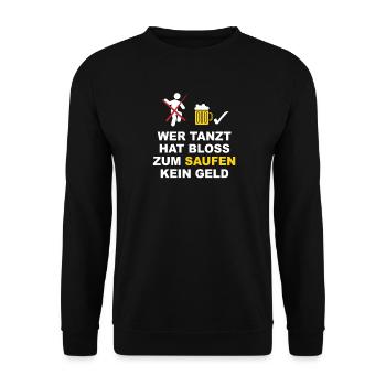 Boire au lieu de danser - Sweat-shirt Unisexe - noir - Devant - Alina (178cm) & Michal (187cm)