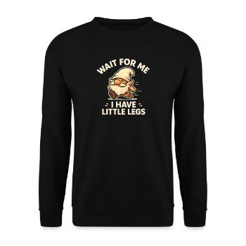 Zwerg Wichtel Spruch Humor Meme Lustig Witzig - Unisex Pullover - Schwarz - Vorne - Alina (178cm) & Michal (187cm)