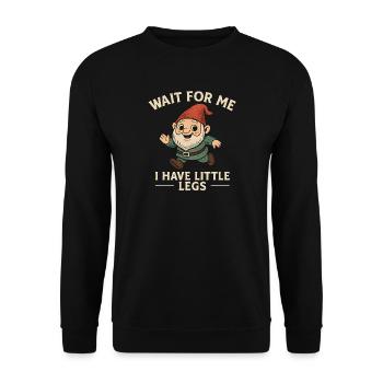 Zwerg Wichtel Spruch Humor Meme Lustig Witzig - Unisex Pullover - Schwarz - Vorne - Alina (178cm) & Michal (187cm)