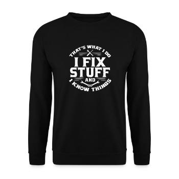 Das ist es, was ich tue, ich repariere Dinge und ich weiß Dinge - Unisex Pullover - Schwarz - Vorne - Alina (178cm) & Michal (187cm)