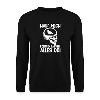 Hab Mich Röntgen Lassen Alles Ok Lustiges Spruch - Unisex Pullover - Schwarz - Vorne - Alina (178cm) & Michal (187cm)