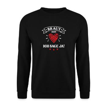 Braut 2026 ICH SAGE JA Verlobung Ehe Heiratsantrag - Unisex Pullover - Schwarz - Vorne - Alina (178cm) & Michal (187cm)