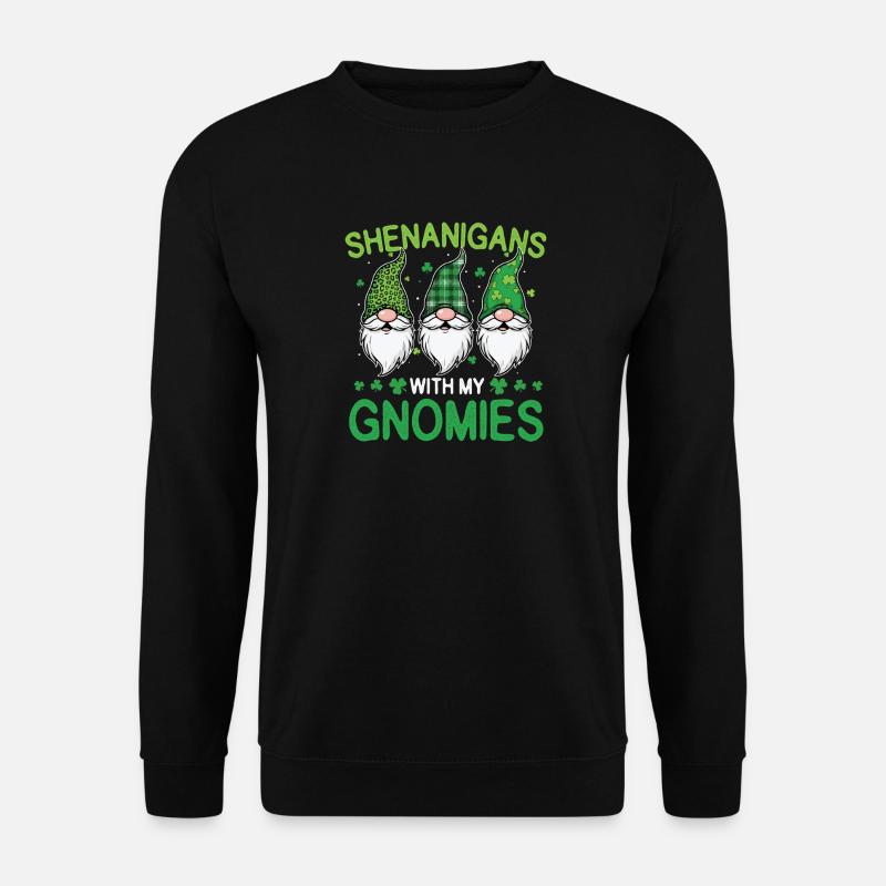 Streiche mit meinen Gnomen St. Patrick's - Unisex Pullover - Schwarz