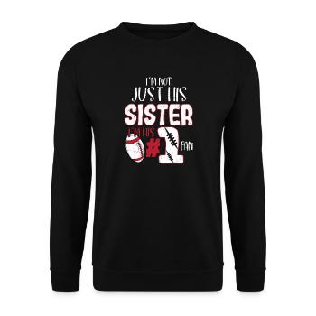 Je ne suis pas juste sa sœur, je suis son #1 fan de la saison - Sweat-shirt Unisexe - noir - Devant - Alina (178cm) & Michal (187cm)