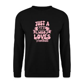 Just A Girl Who Loves Football Player Fan Season - Unisex Sweatshirt - black - Front - Alina (178cm) & Michal (187cm)
