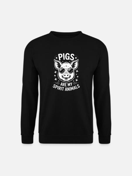 Pig Sayings Pig Funny Pigs Gift - Unisex Sweatshirt - black